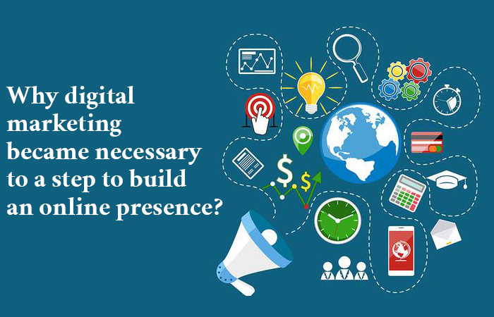 digital marketing necessary